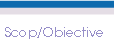 Scop/Obiective